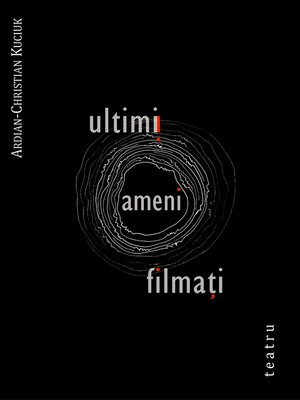 cover image of Ultimii oameni filmați